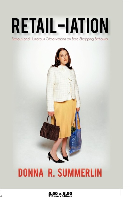 Retail-Iation: Serious and Humorous Observations on Bad Shopping Behavior