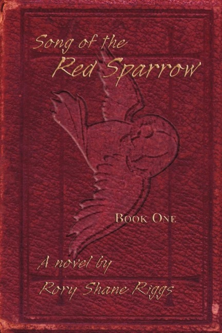 Song of the Red Sparrow: Book One: On Angels Wings