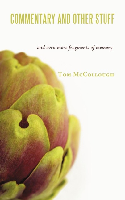 Commentary and Other Stuff: And Even More Fragments of Memory