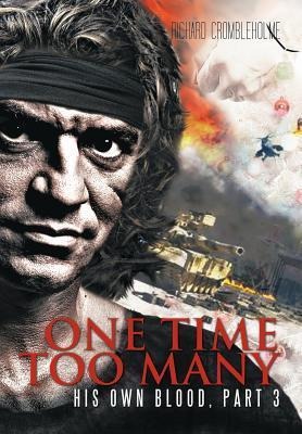 One Time Too Many: His Own Blood, Part 3