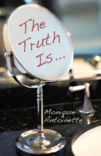 The Truth Is...