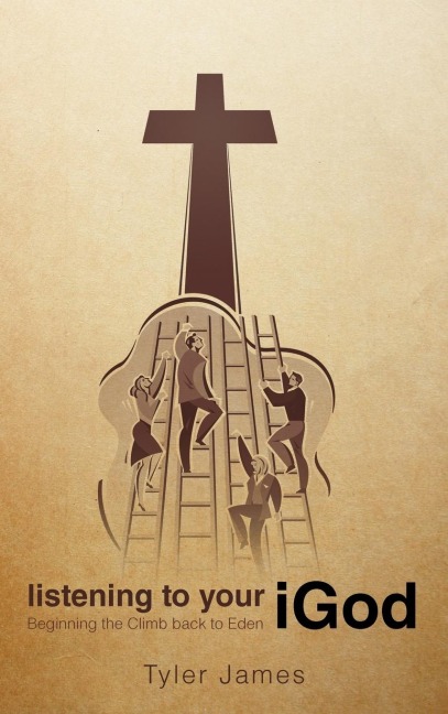 Listening to Your iGod: Beginning the Climb back to Eden.