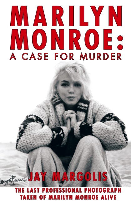 Marilyn Monroe: A Case for Murder