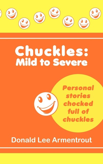 Chuckles: Mild to Severe