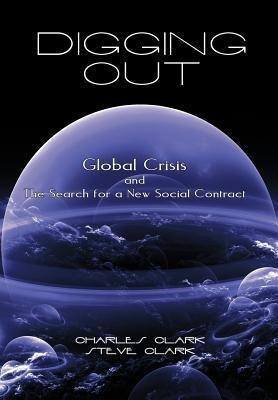 Digging Out: Global Crisis and the Search for a New Social Contract