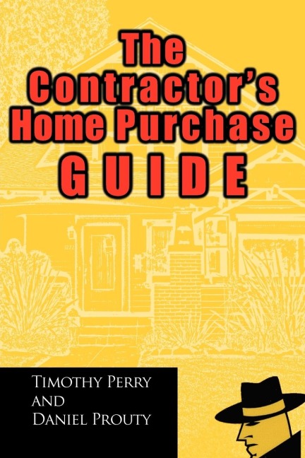 The Contractors Home Purchase Guide