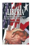 Liberia: Americas Footprint in Africa: Making the Cultural, Social, and Political Connections