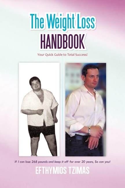 The Weight Loss Handbook: Your Quick Guide to Total Success!