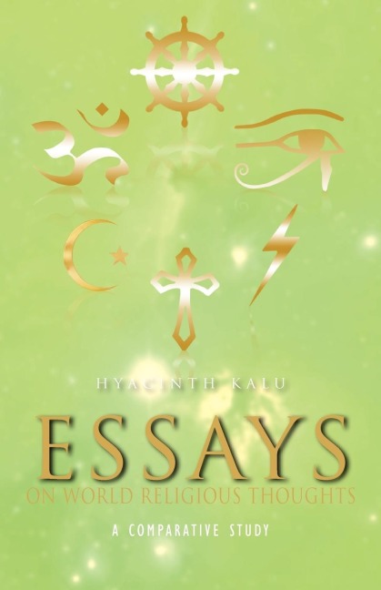 Essays on World Religious Thoughts: A Comparative Study