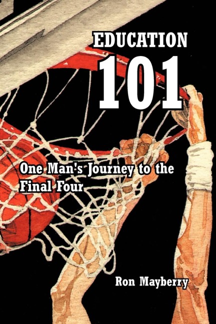 Education 101: One Mans Journey to the Final Four