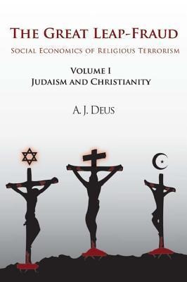 The Great Leap-Fraud: Social Economics of Religious Terrorism, Volume II: Islam and Secularization