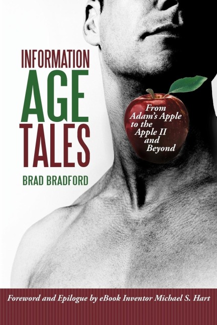 Information Age Tales: From Adams Apple to the Apple II and Beyond