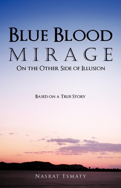 Blue Blood Mirage: On the Other Side of Illusion