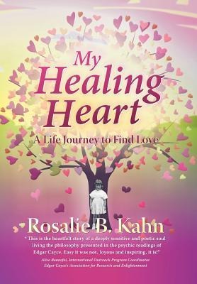 My Healing Heart: A Life Journey to Find Love