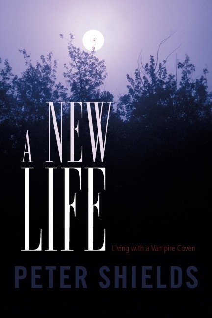 A New Life: Living with a Vampire Coven