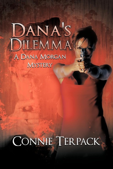 Danas Dilemma: A Dana Morgan Mystery