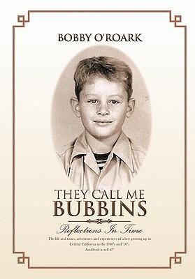 They Call Me Bubbins: Reflections in Time