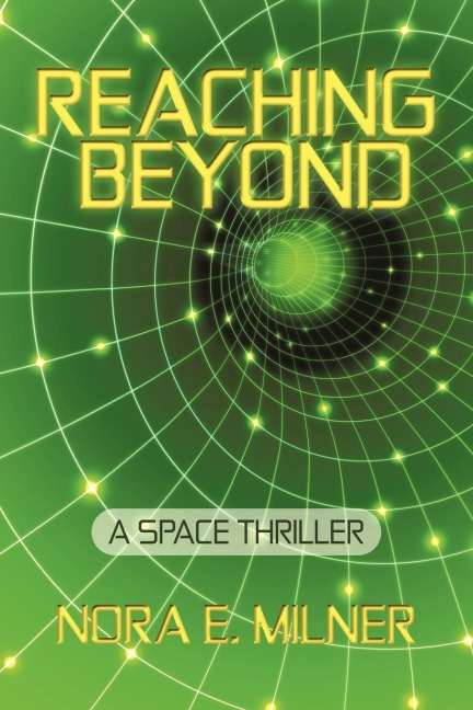 Reaching Beyond: A Space Thriller