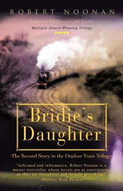 Bridies Daughter: The Second Story in the Orphan Train Trilogy