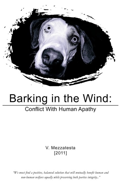 Barking in the Wind: Conflict With Human Apathy