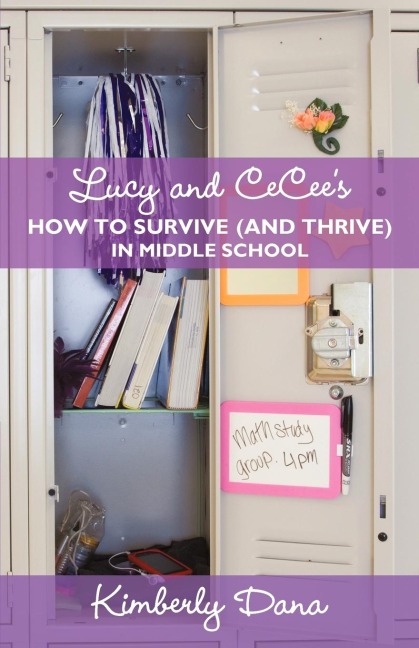 Lucy and CeCees How to Survive (and Thrive) in Middle School