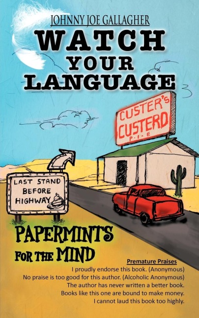 Watch Your Language: Papermints for the Mind