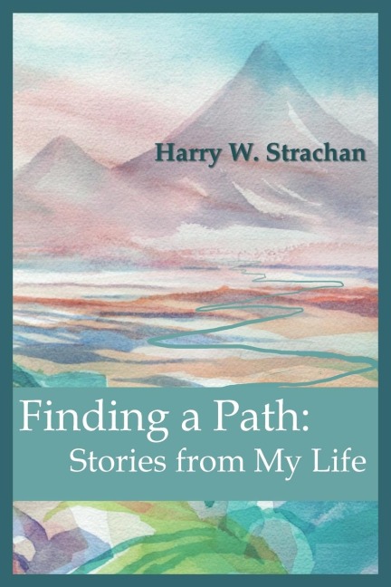 Finding a Path: Stories from My Life