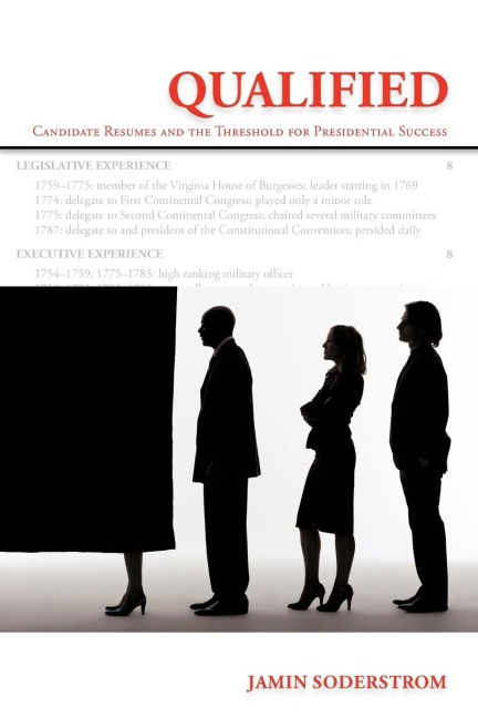 Qualified: Candidate Resumes and the Threshold for Presidential Success