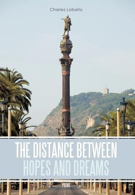 The Distance between Hopes and Dreams: Poems