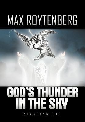 Gods Thunder in the Sky: Reaching Out