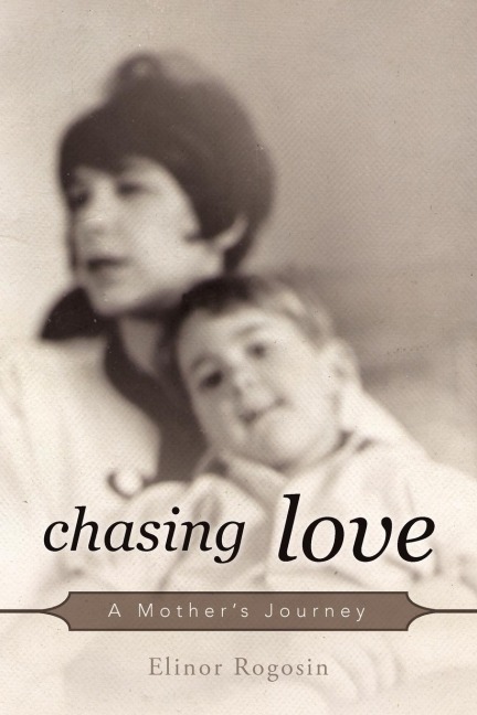 Chasing Love: A Mothers Journey