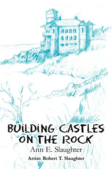 Building Castles on the Rock