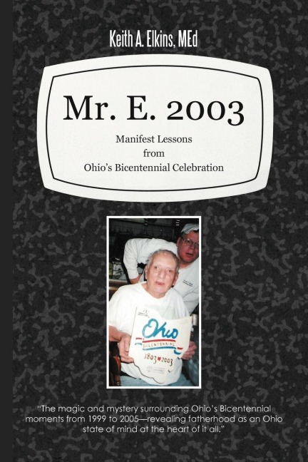 Mr. E. 2003: Manifest Lessons from Ohios Bicentennial Celebration