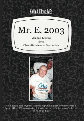 Mr. E. 2003: Manifest Lessons from Ohios Bicentennial Celebration