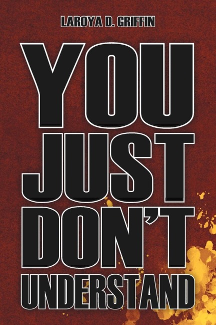 You Just Dont Understand