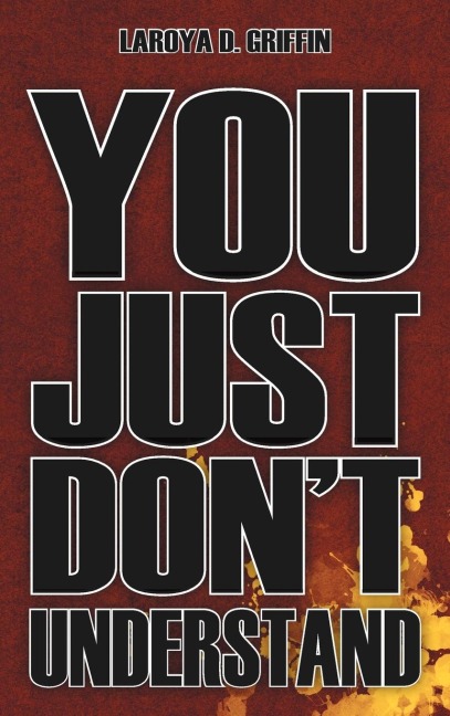 You Just Dont Understand