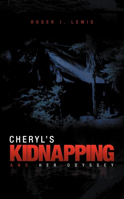 Cheryls Kidnapping and Her Odyssey
