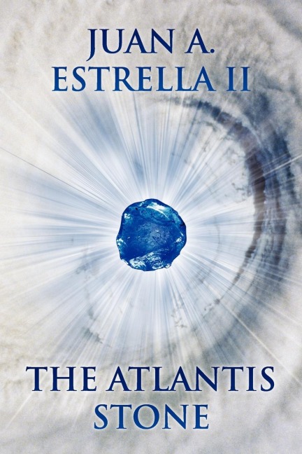 The Atlantis Stone: The Heart Nexus Saga