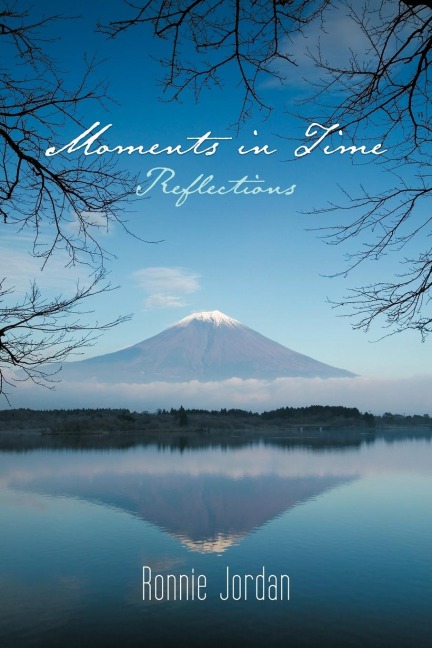 Moments in Time: Reflections