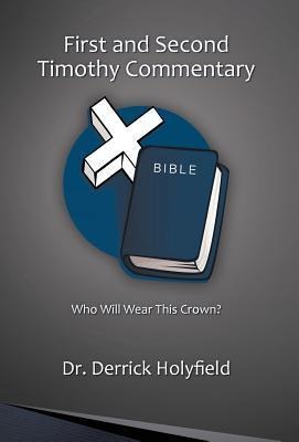 First and Second Timothy Commentary: Who Will Wear This Crown?
