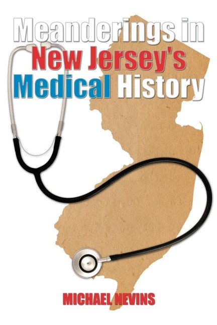 Meanderings in New Jerseys Medical History