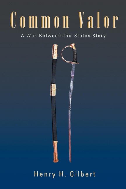 Common Valor: A War-Between-The-States Story