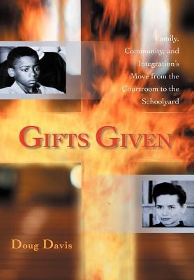 Gifts Given: Family, Community, and Integrations Move from the Courtroom to the Schoolyard