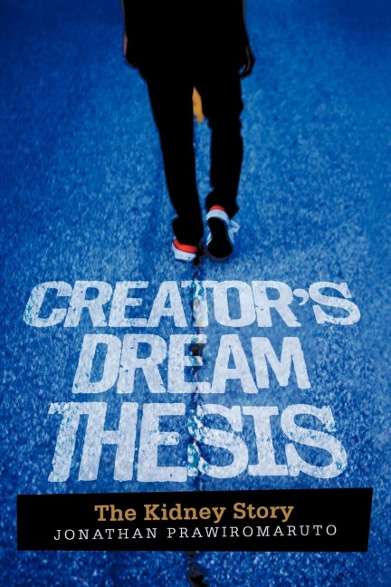 Creators Dream Thesis: The Kidney Story