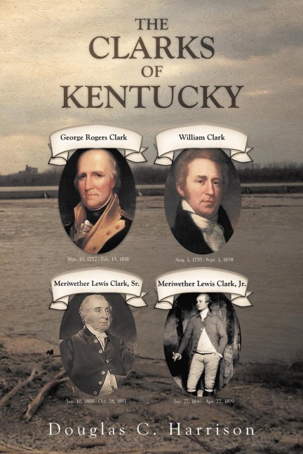 THE CLARKS OF KENTUCKY