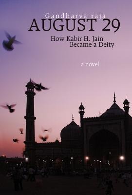 August 29: How Kabir H. Jain Became a Deity