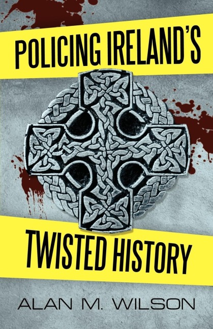 Policing Irelands Twisted History