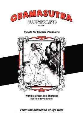 Obamasutra: Volume 1: Insults for Special Occasions