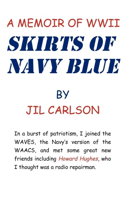 Skirts of Navy Blue: A Memoir of World War II