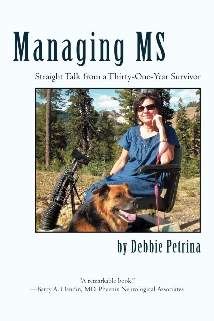 Managing MS: Straight Talk from a Thirty-One-Year Survivor